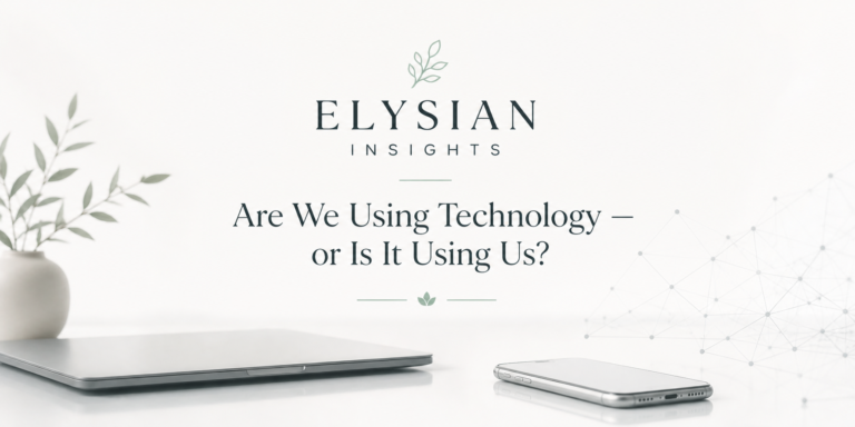 Are We Using Technology — or Is It Using Us?