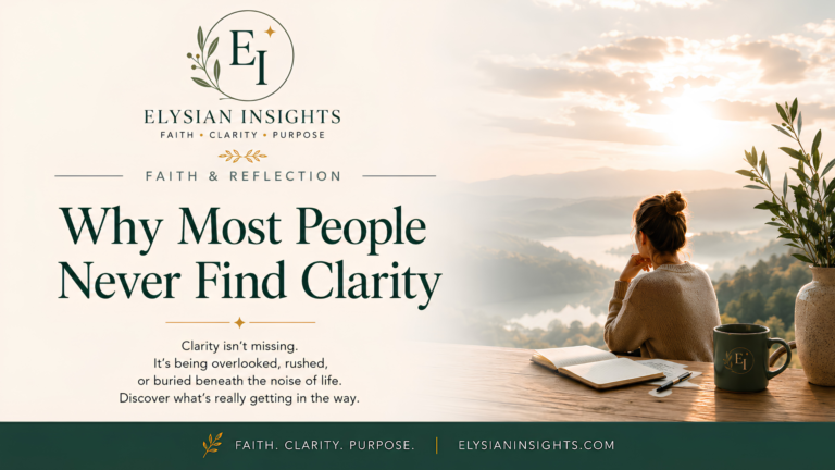 Why Most People Never Find Clarity